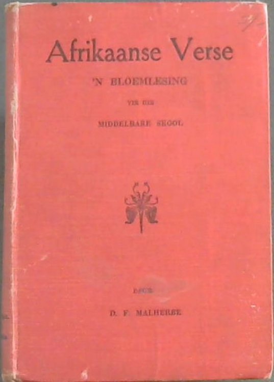 Afrikaanse Verse 'N Bloemlesing vir die Middelbare Skool