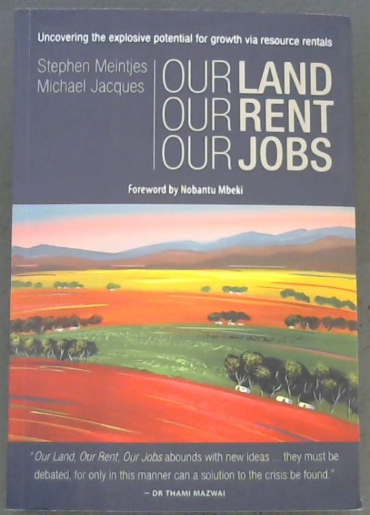 Image for Our Land Our Rent Our Jobs Our Land Our Rent Our Jobs