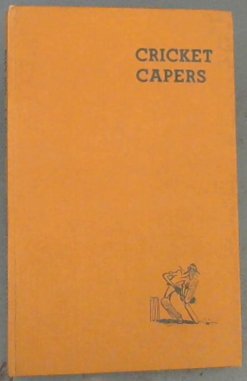 Cricket Capers