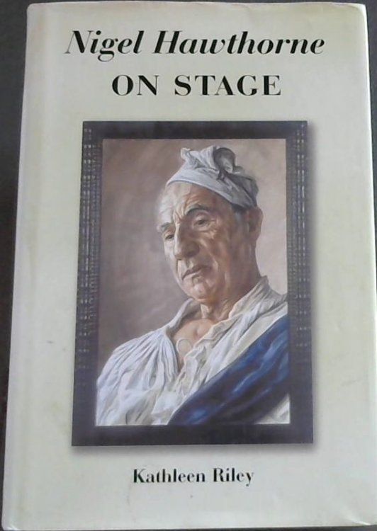 Nigel Hawthorne on Stage