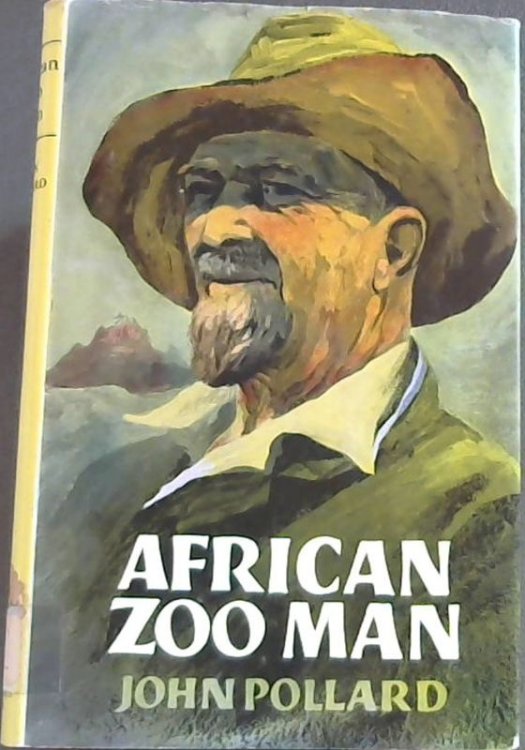 African Zoo Man: The Life-story of Raymond Hook