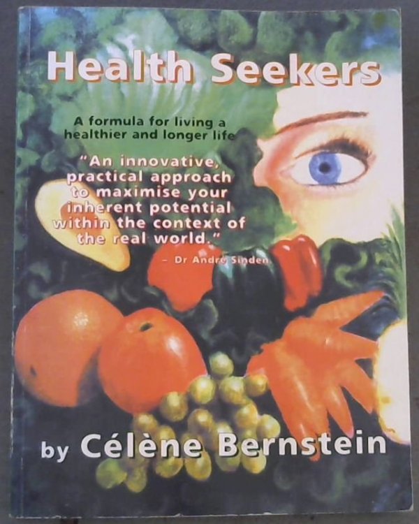 Health Seekers: A Formula for Living a Healthier and Longer Life