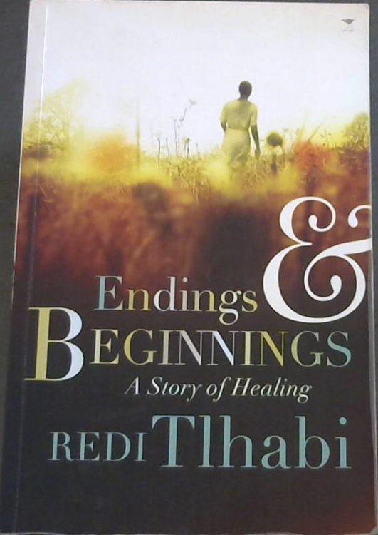 Endings & Beginnings: A Story of Healing