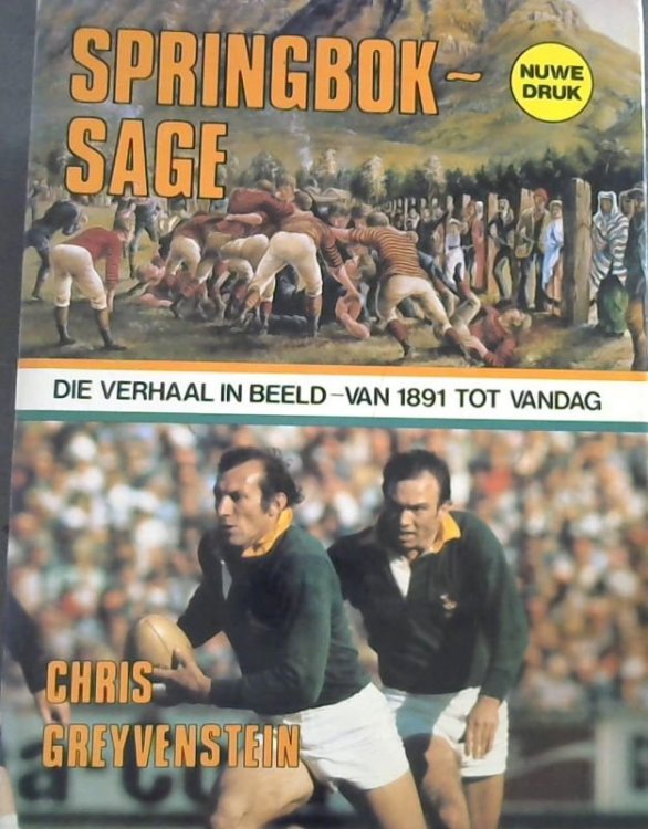 Springbok-Sage : Die Verhaal in Beeld - van 1891 tot Vandag