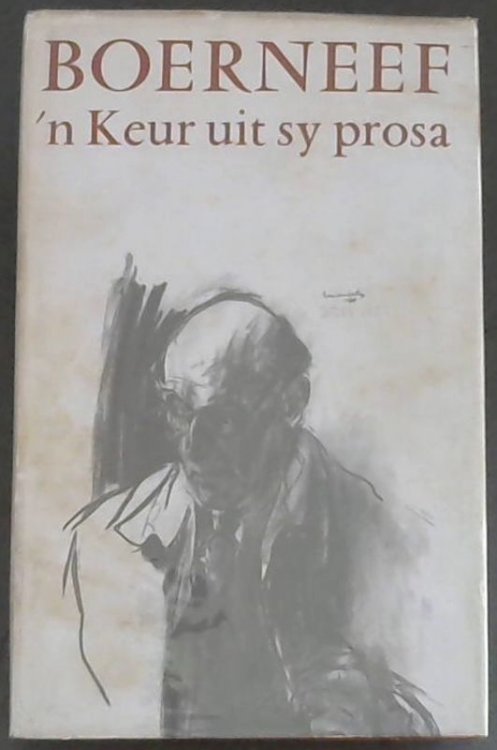 Boerneef: n Keur uit sy Prosa uitgesoek en van aantekeninge voorsien.
