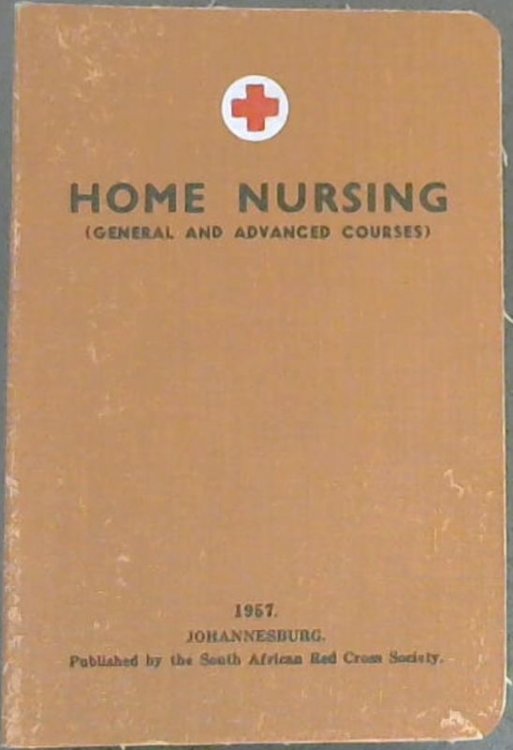 Home Nursing (General and Advanced Courses)