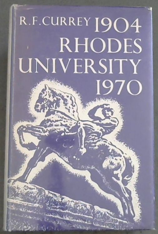 Rhodes University 1904 - 1970
