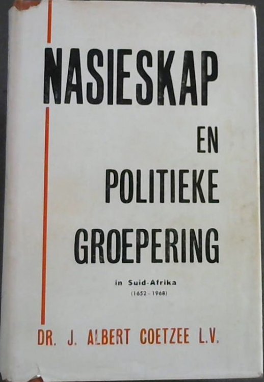 Nasieskap en Politieke Groepering in Suid-Afrika (1652-1968)