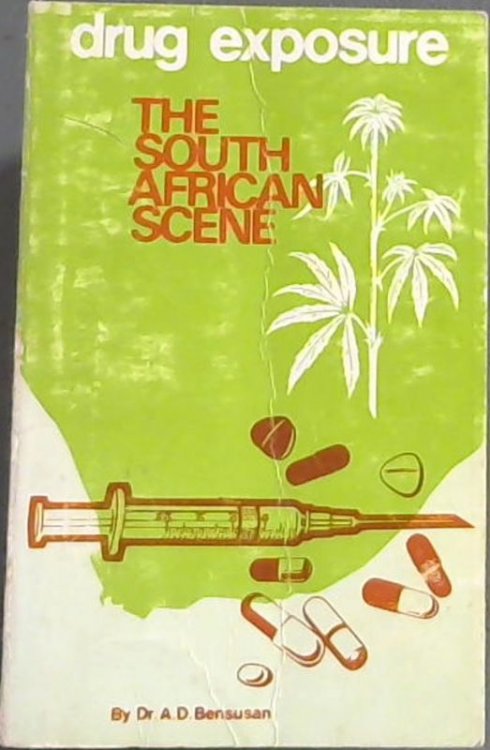 Image for Drug Exposure : The South African Scene Drug Exposure : The South African Scene