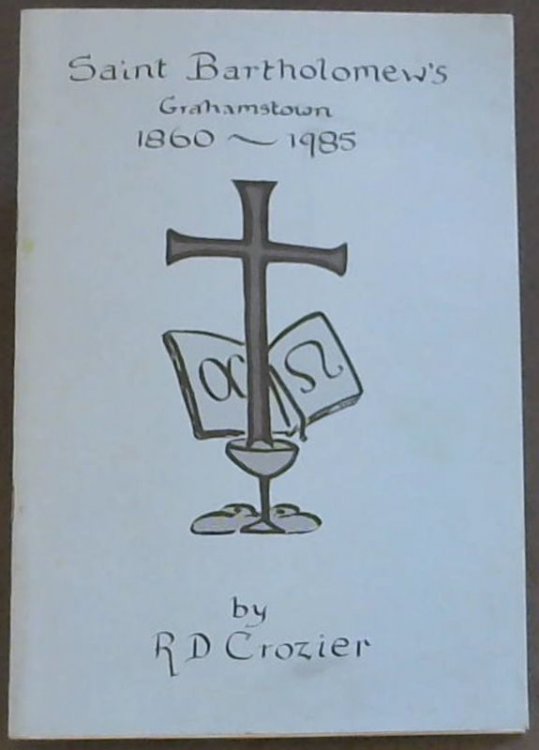 Saint Bartholomew's, Grahamstown, 1860-1985