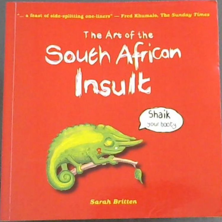 The Art of the South African Insult
