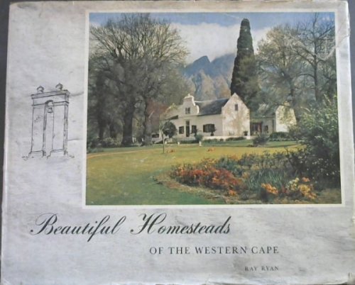 Beautiful Homesteads of the Western Cape