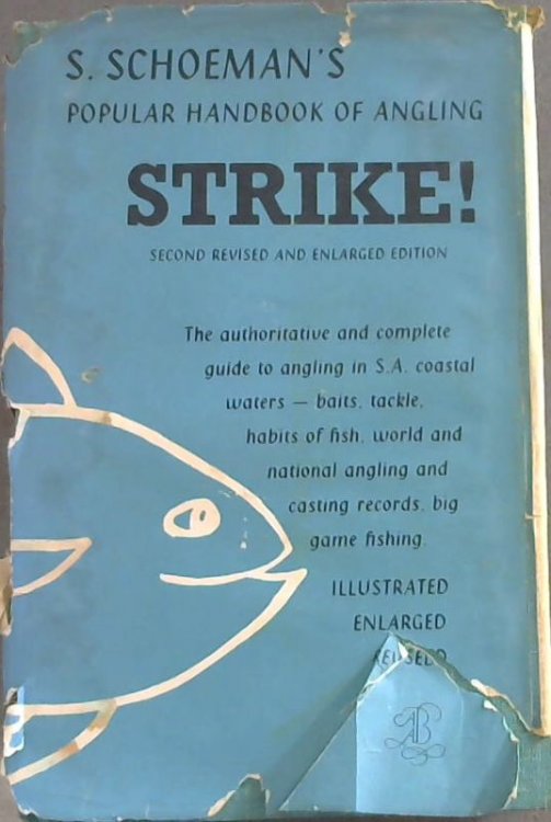 Strike ! A Handbook of Angling in South African Coastal Waters