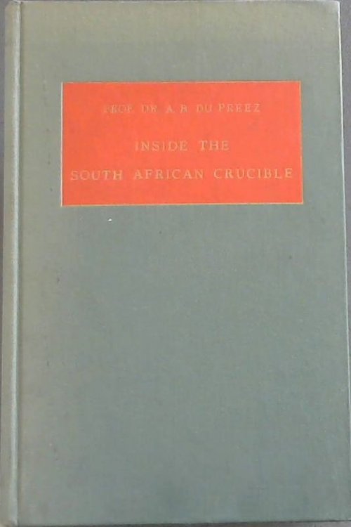 Inside the South African Crucible