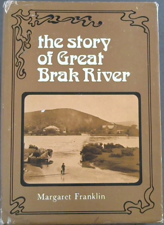 The story of Great Brak River
