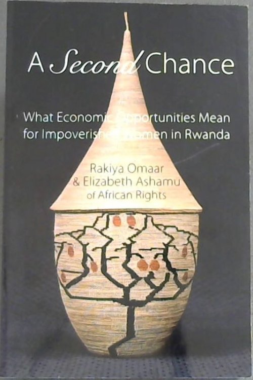 A Second Chance: What Economic Opportunities Mean for Impoverished Women in Rwanda