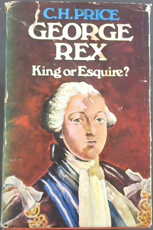 George Rex, King or Esquire