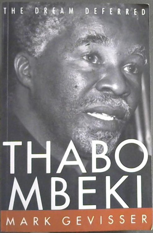 Thabo Mbeki, The Dream Deferred