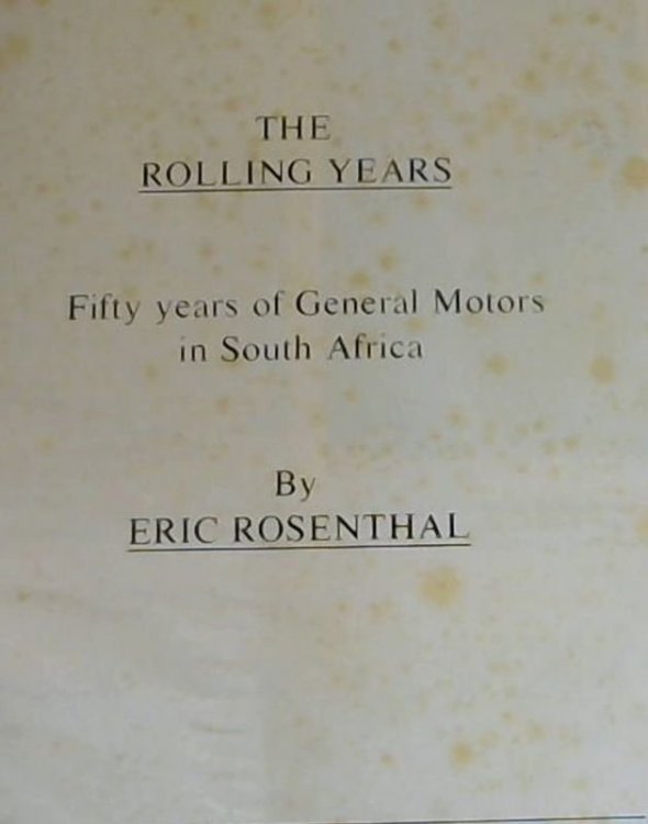 The Rolling Years - Fifty Years of General Motors in South Africa