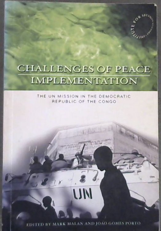 Challanges of Peace Implementation : The UN Mission in the Democratic Republic of the Congo