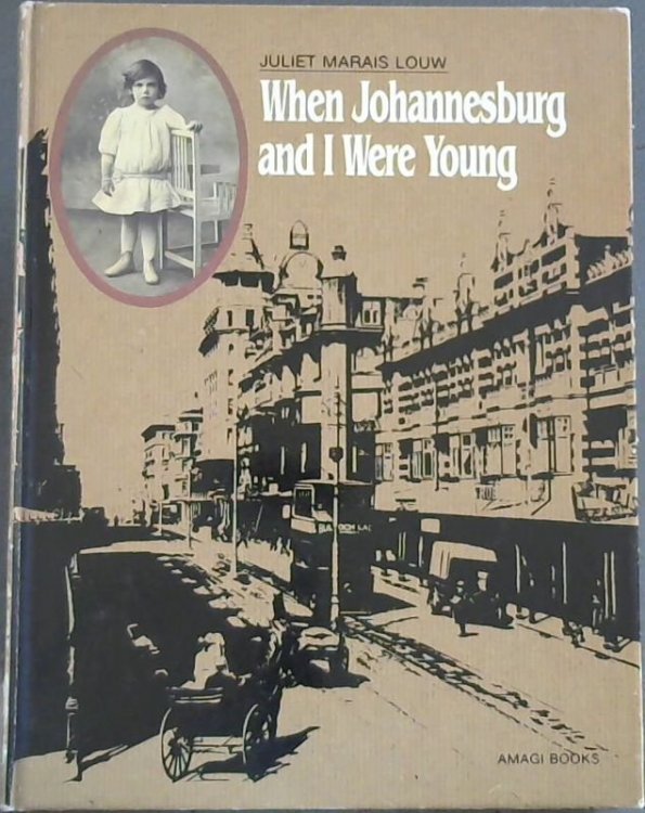 When Johannesburg and I were young
