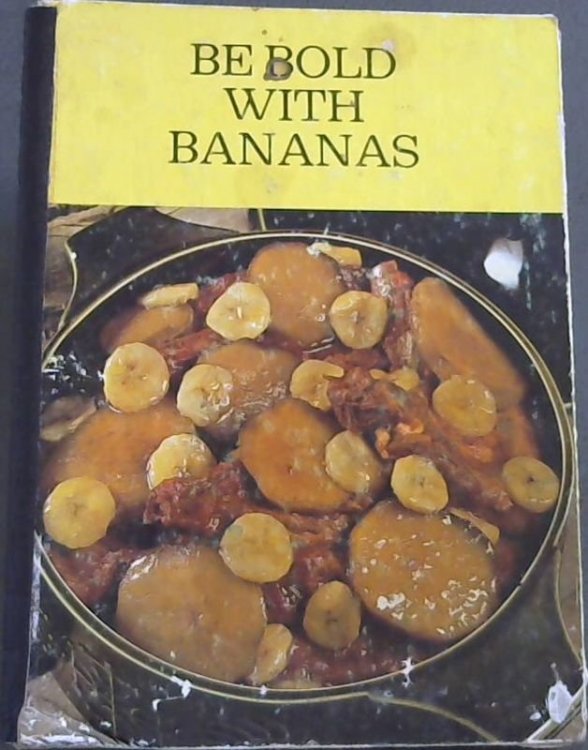 Be Bold with Bananas
