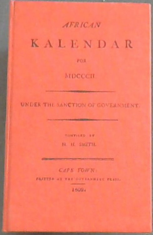 African kalendar for MDCCCII, under the sanction of Government (South African Library. Cape almanac series)