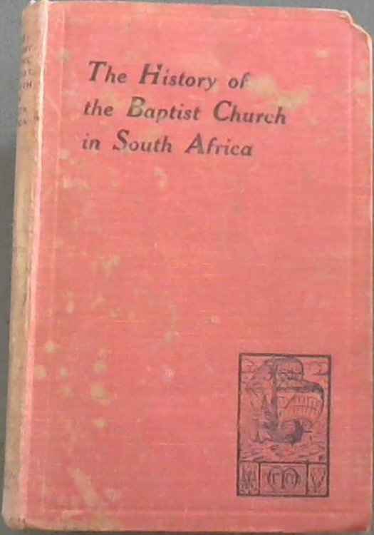The History of the Baptist Church in South Africa