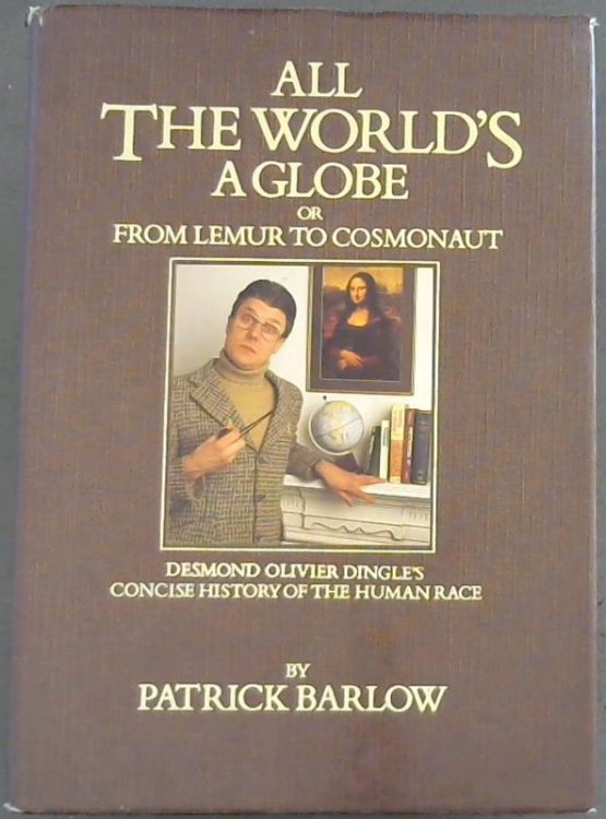 All The World's A Globe or From Lemur to Cosmonaut