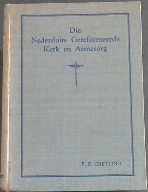 Die Nederduits Gereformeerde Kerk en Armesorg