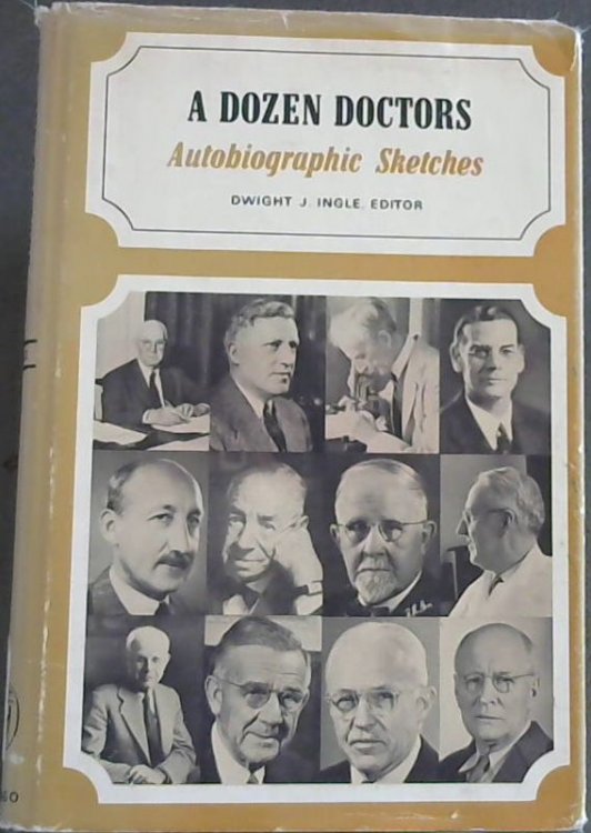 A Dozen Doctors; Autobiographic Sketches