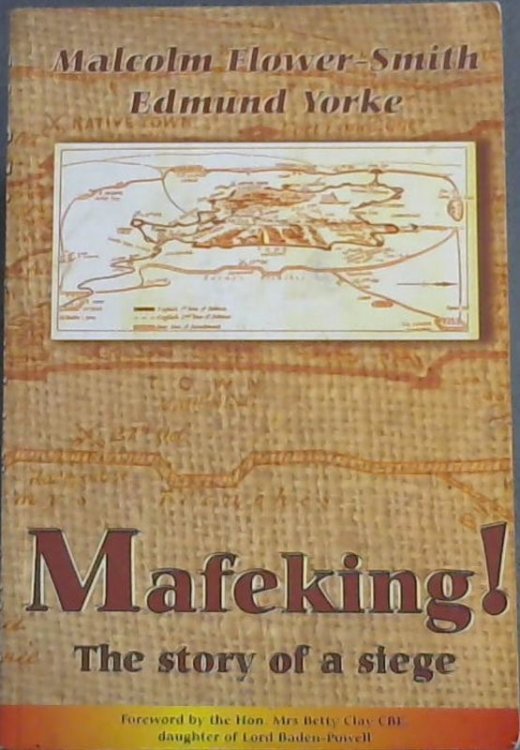 Mafeking! The Story of a Siege