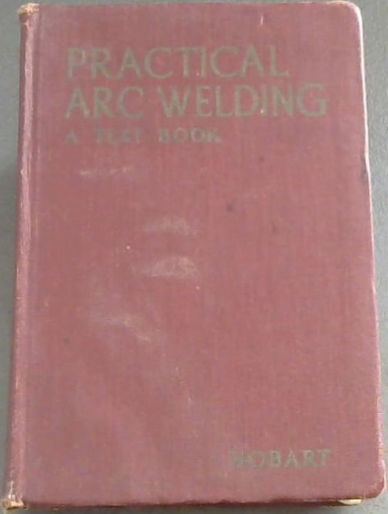 Practical Arc Welding; A Text Book