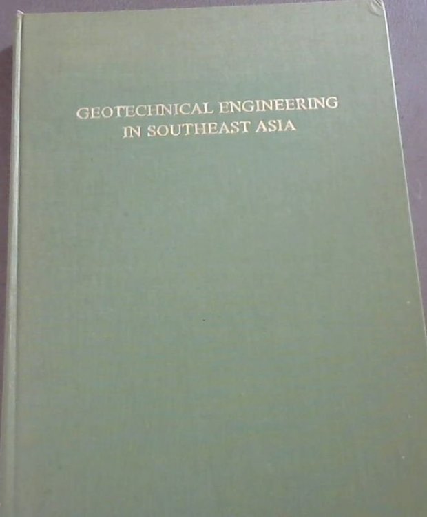 Image for Geotechnical engineering in Southeast Asia Geotechnical engineering in Southeast Asia