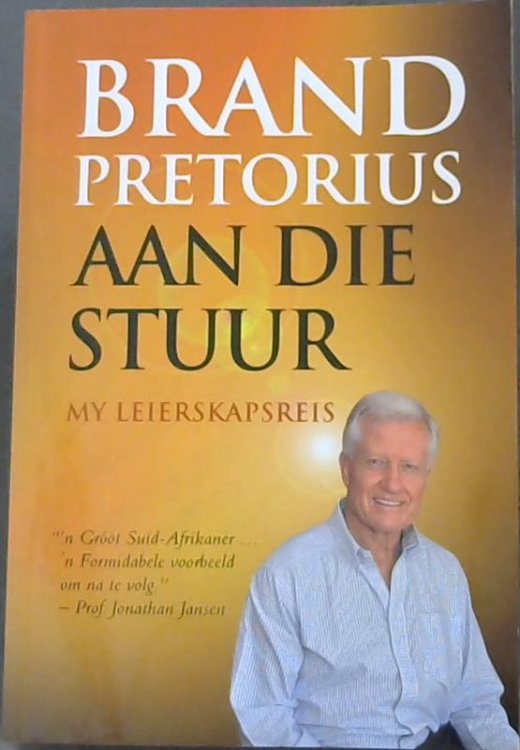 Image for Aan Die Stuur : My Leierskapsreis Aan Die Stuur : My Leierskapsreis