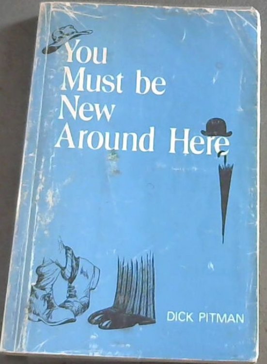 Image for You Must Be New Around Here You Must Be New Around Here