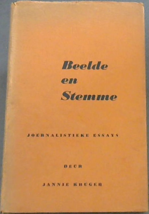 Image for Beelde en Stemme : Joernalistieke Essays Beelde en Stemme : Joernalistieke Essays