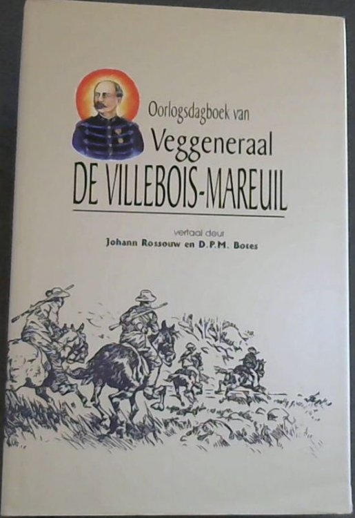 Oorlogsdagboek Van Veggeneraal De Villebois-Mareuil (Afrikaans Edition)