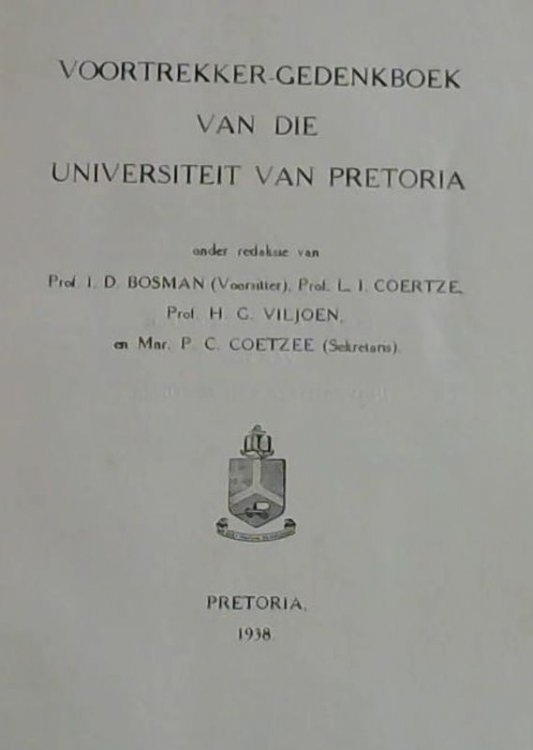 Image for Voortrekker-Gedenkboek van die Universiteit van Pretoria Voortrekker-Gedenkboek van die Universiteit van Pretoria