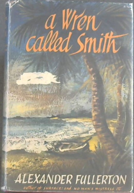 A Wren Called Smith: A Novel