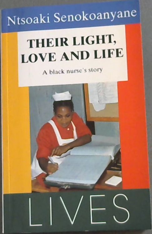 Their Light, Love and Life: A Black Nurse's Story