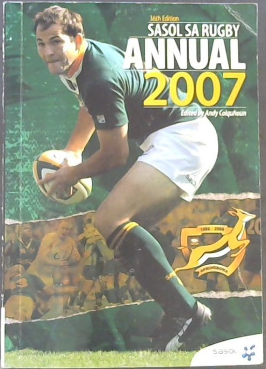 Sasol S.A. Rugby Annual 2007