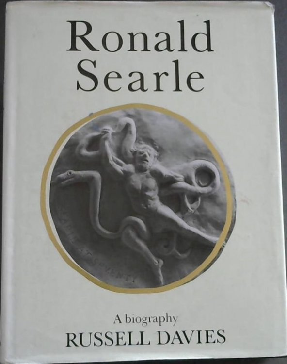 Ronald Searle: A Biography