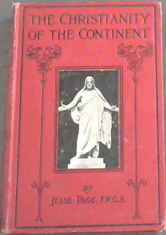 The Christianity of the Continent: A Retrospect and a Review