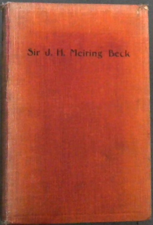 Sir J. H. Meiring Beck; A Memoir