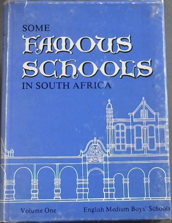 Some famous schools in South Africa Vol. 1