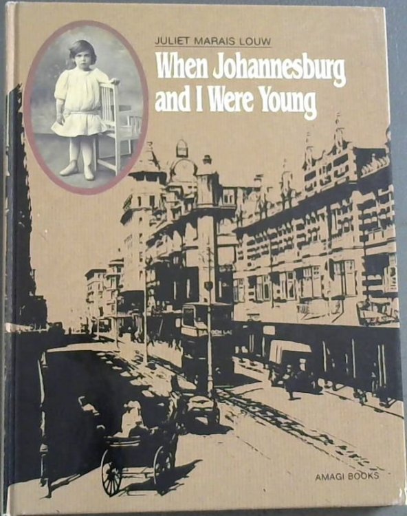 When Johannesburg and I were young