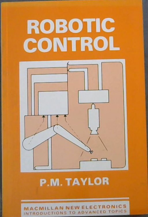 Robotic Control (Macmillan new electronics series)