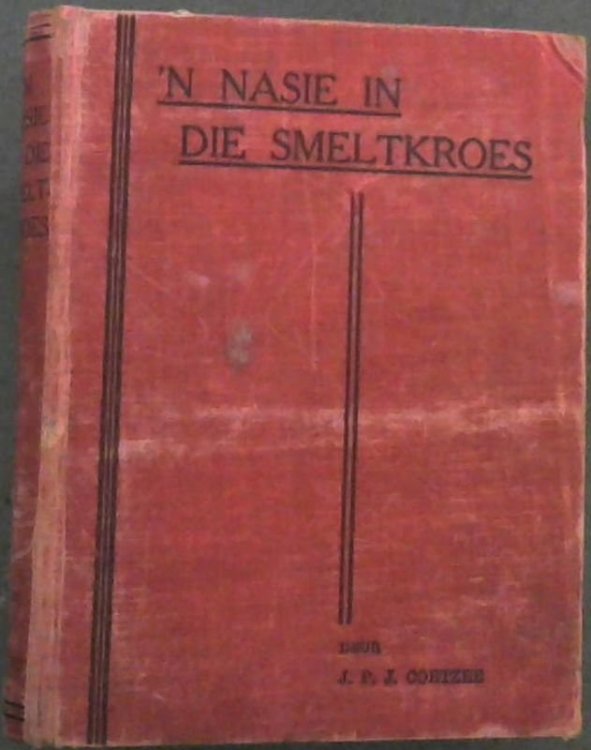 'N Nasie In Die Smeltkroes