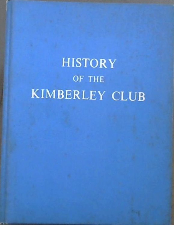 History of the Kimberley Club
